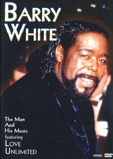Barry White & feat. Love Unlimited - The man and his music