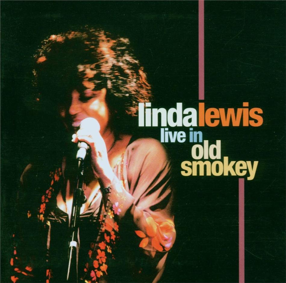 Linda Lewis - Live In Old Smokey