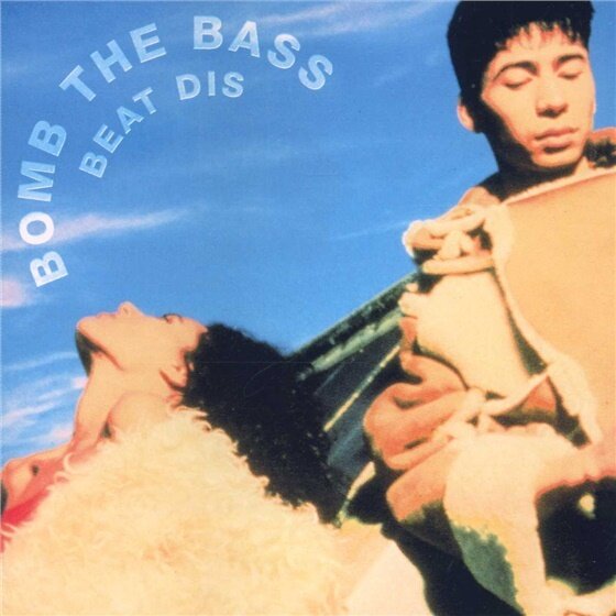 Bomb The Bass - Beat Dis - Best Of