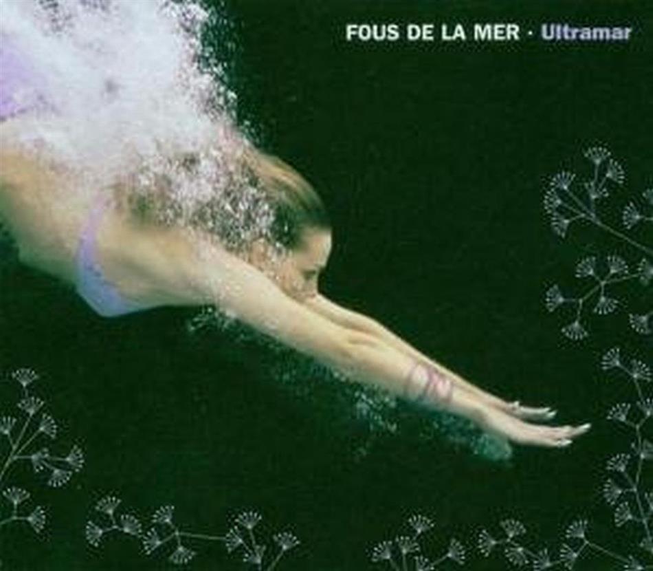 Fous De La Mer - Ultramar