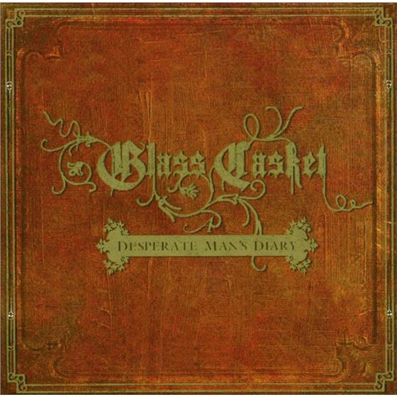 Glass Casket - Desperate Man's Diaries