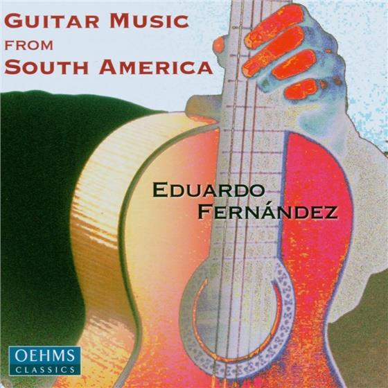 Eduardo Fernandez & Various - Guitar Music From South America