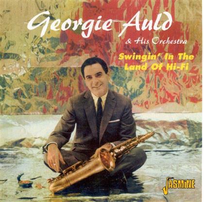 Georgie Auld - Swingin' In The Land Of Hi-Fi