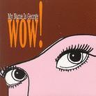 My Name Is George - Wow