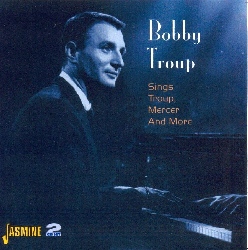 Bobby Troup - Sings Troup, Mercer, And More 2 CDs