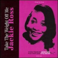 Jackie Ross - Take The Weight Off Me
