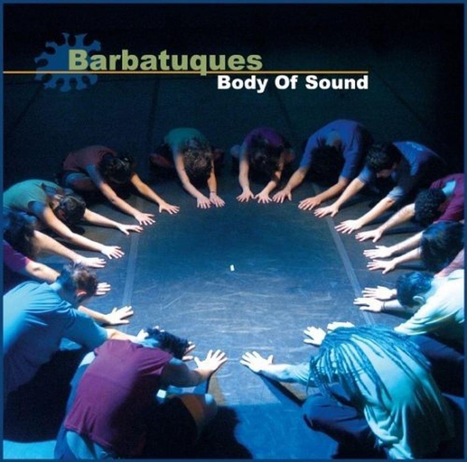 Barbatuques - Body Of Sound