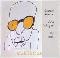 Gebhard Ullman - Cut It Out
