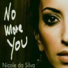 Nicole Da Silva - No More You
