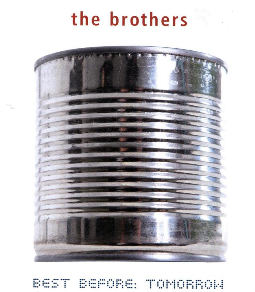 Brothers - Best Before Tomorrow