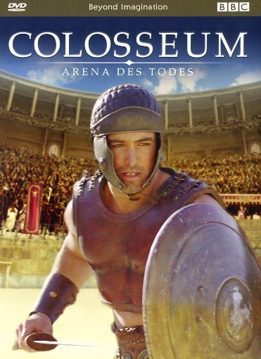 Colosseum - Arena des Todes