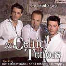 Celtic Tenors - Remember Me