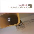 The Senior Allstars - Red Leaf