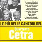 Quartetto Cetra - Le Piu Belle Canzoni Di