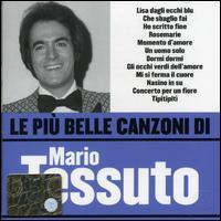 Mario Tessuto - Le Piu Belle Canzoni Di