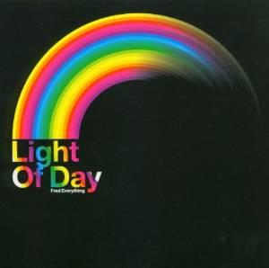 Fred Everything - Light Of Day