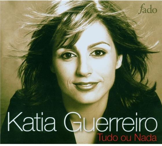 Katia Guerreiro - Tudo Ou Nada