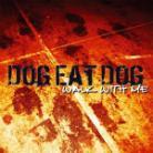 Dog Eat Dog - Walk With Me