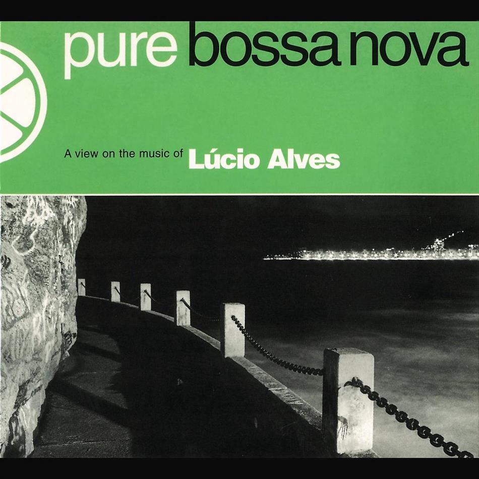 Lucio Alves - Pure Bossa Nova