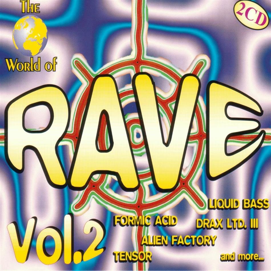 World Of Rave - Vol. 2 2 CDs