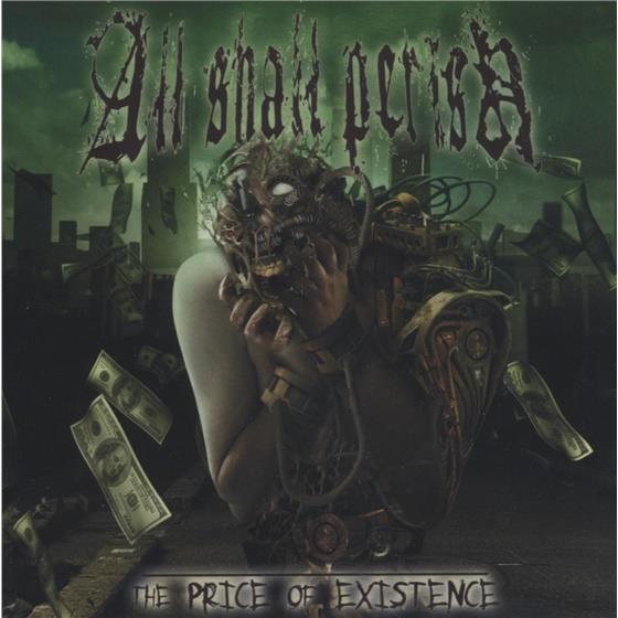 All Shall Perish - Price Of Existence