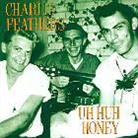 Charlie Feathers - Uh Huh Honey