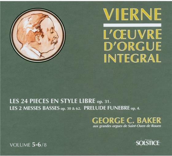 Baker & Louis Vierne (1870-1937) - Werk Fuer Orgel, Das Vol 5-6
