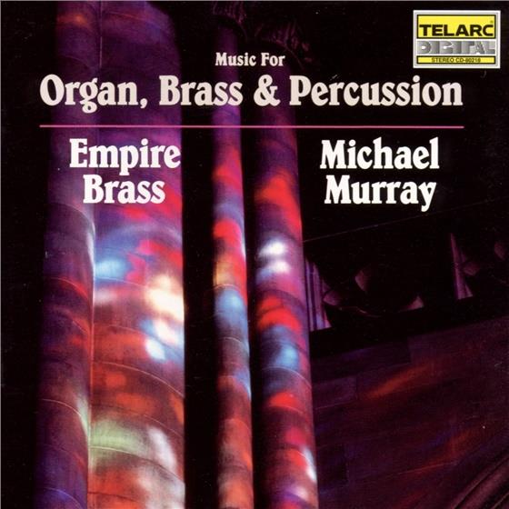 Murray Michael / Empire Brass & Various - Werke Für Orgel, Blechbläser, Schlagz.