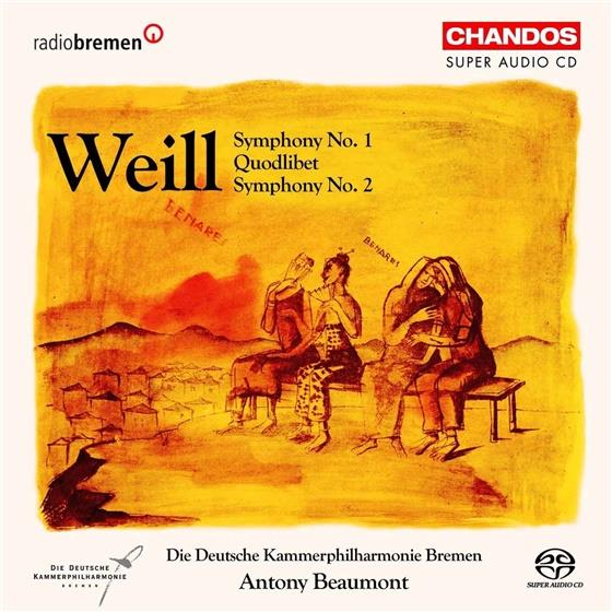 Beaumont Antoni/Deutsche Kammerph.Bremen & Kurt Weill (1900-1950) - Sinfonien 1,2/Quodlibet SACD