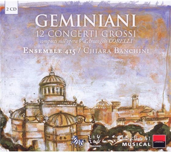 Chiara Banchini & Francesco Geminiani (1687-1762) - Concerti Grossi Con Due Violini 2 CDs