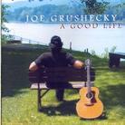 Joe Grushecky - Good Life