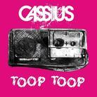 Cassius - Toop Toop