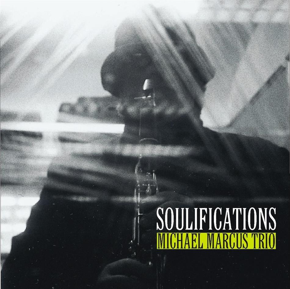 Michael Marcus - Soulfications