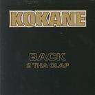 Kokane - Back 2 Tha Clap