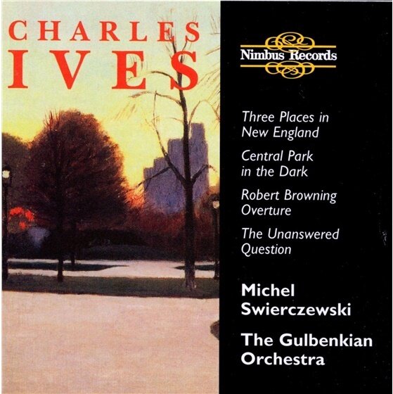 Gulbenkian Orchestra & Charles Ives (1874-1954) - Central Park In The Drak