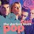 Darling Buds - Pop Said