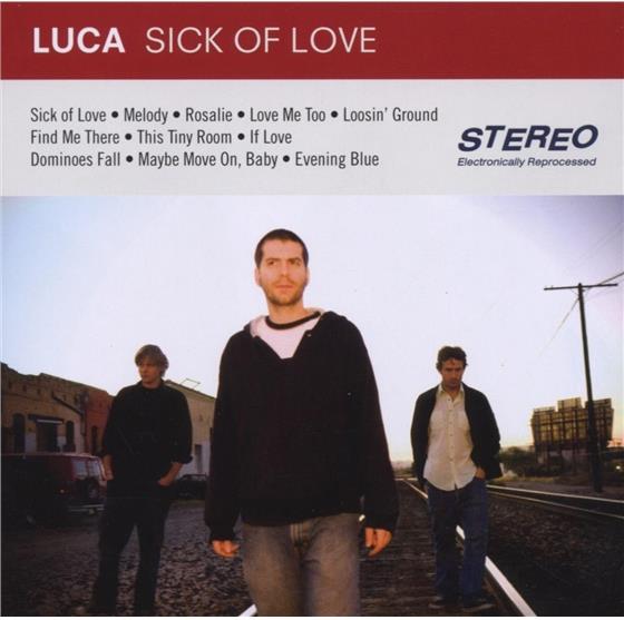 Luca - Sick Of Love