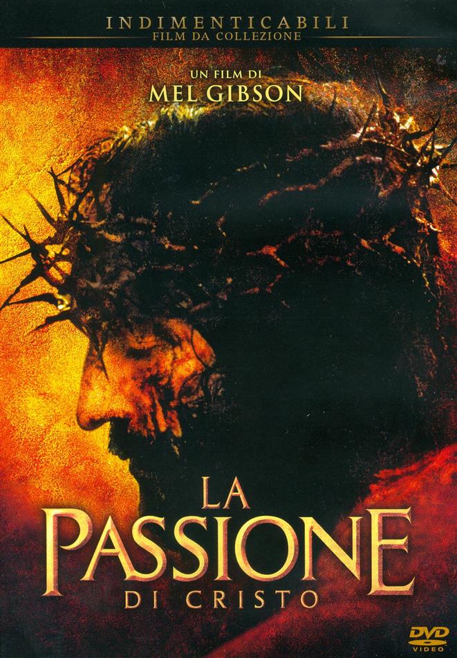 La passione di Cristo (2004) Indimenticabili