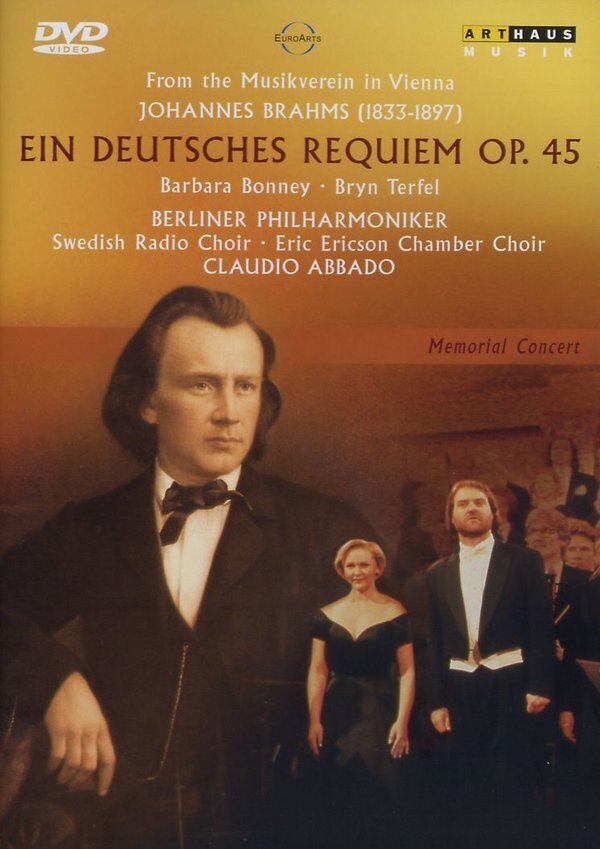 Berliner Philharmoniker, Claudio Abbado, Barbara Bonney & Bryn Terfel - Brahms - Ein Deutsches Requiem Euro Arts, Arthaus Musik