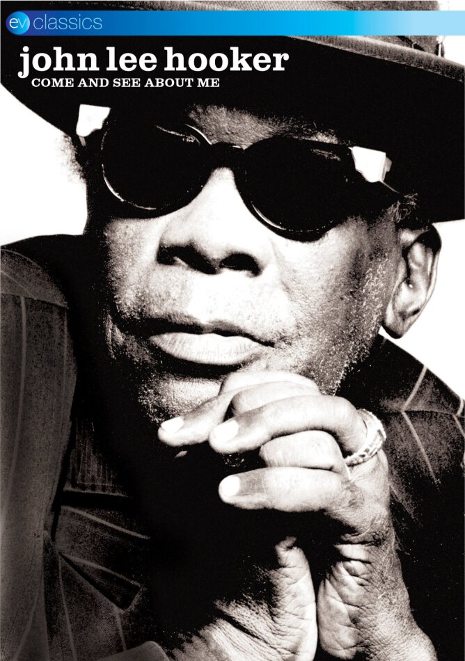John Lee Hooker - Come and see about me (EV Classics)