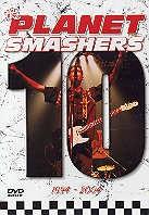 Planet Smashers - Ten 1994-2004