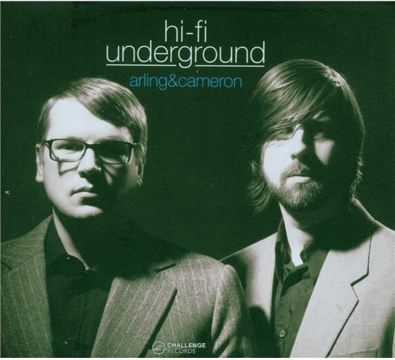 Arling & Cameron - Hi-Fi Underground
