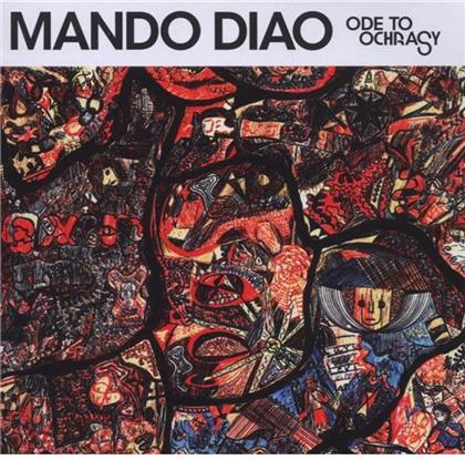 Mando Diao - Ode To Ochrasy