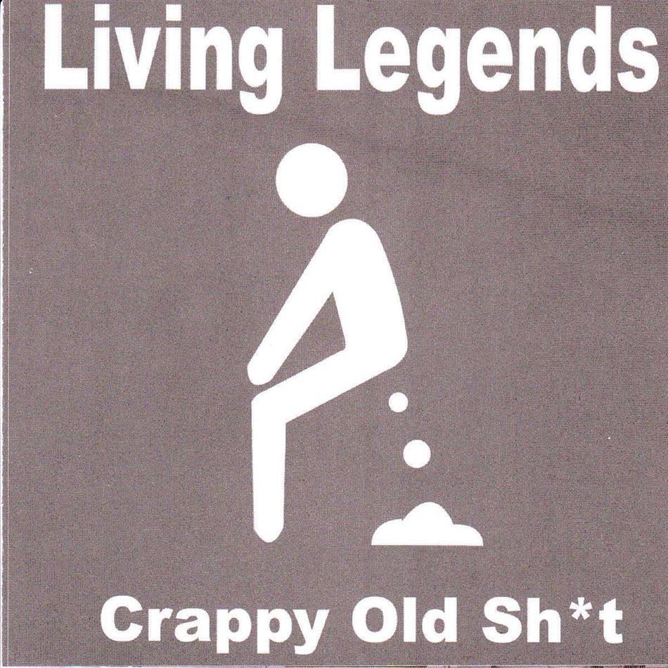 Living Legends - Crappy Old Shit