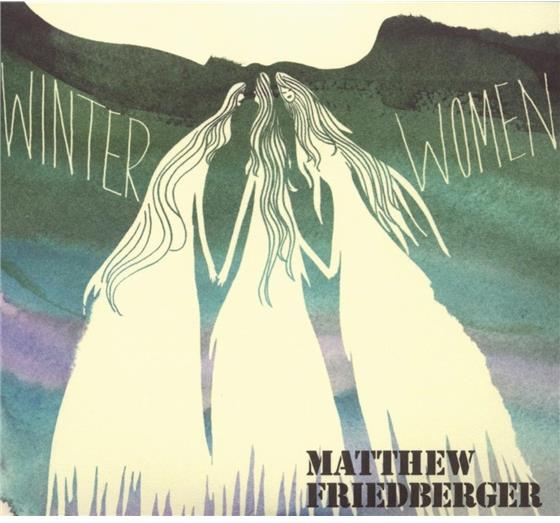 Matthew Friedberger - Winter Women & Holy Ghost Language 2 CDs