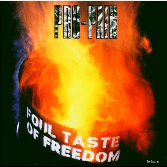 Pro-Pain - Foul Taste Of Freedom