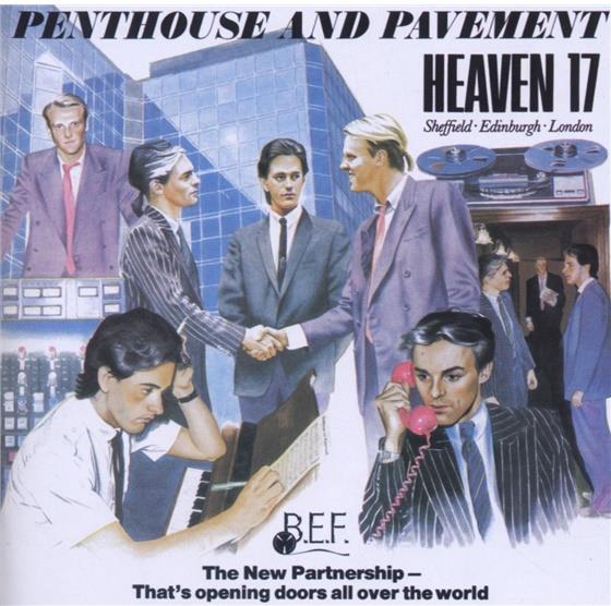 Heaven 17 - Penthouse & Pavement - Extra Tracks Versione Rimasterizzata