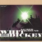 Whit Dickey - Sacred Ground