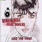 Vibekingz Feat. Maliq - Like The Wind