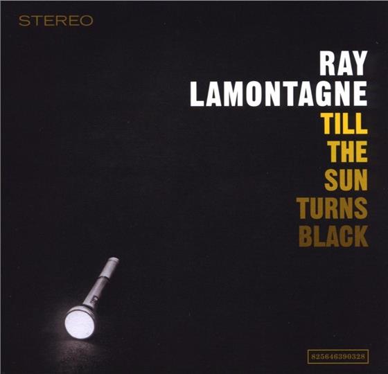 Ray Lamontagne - Till The Sun Turns Black